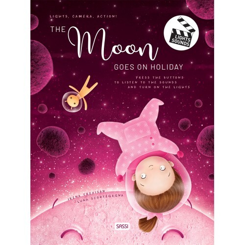 The Moon goes on Holidays - Sound Book plus Lights, Camera, Action